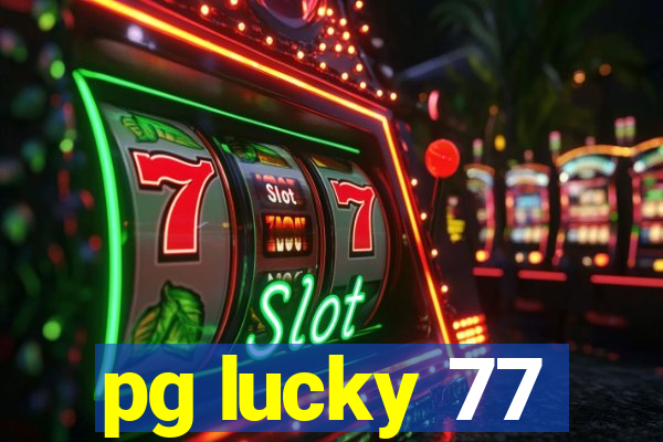 pg lucky 77